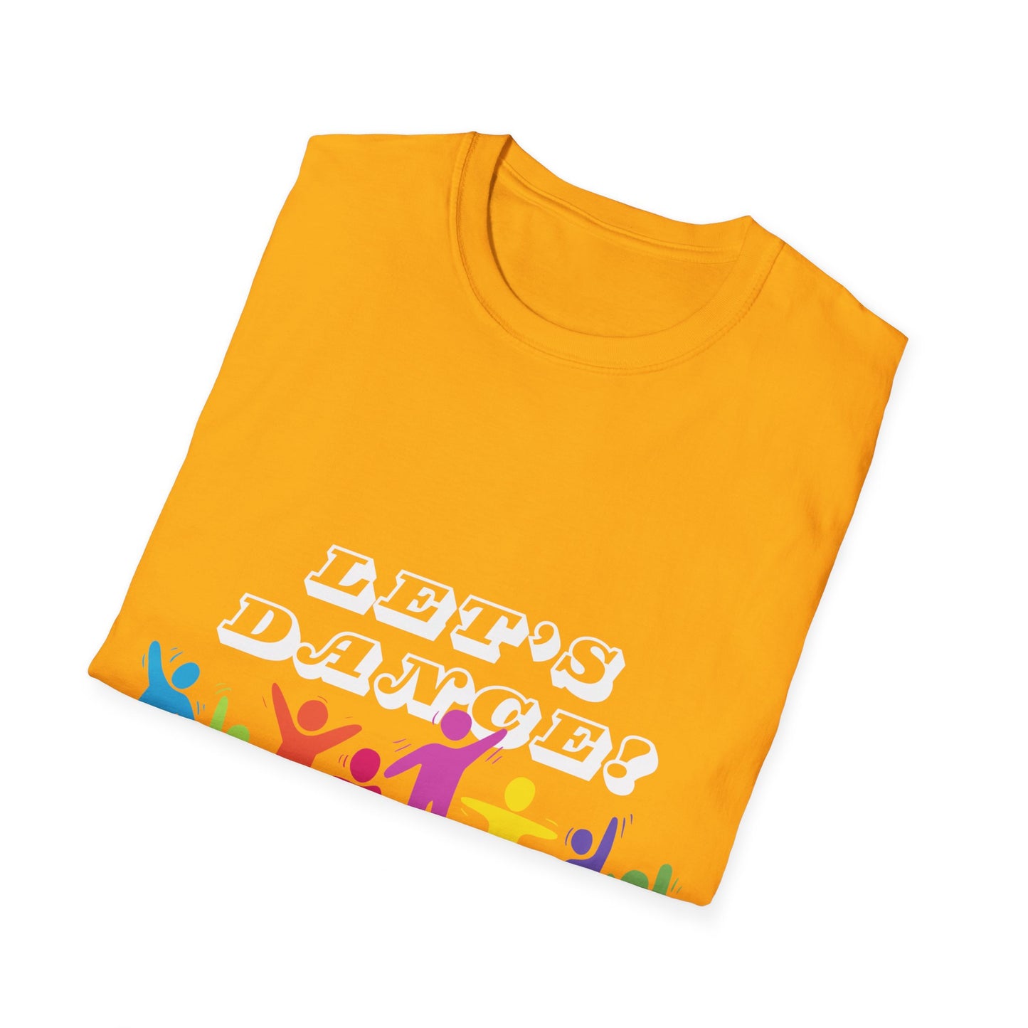 LETS DANCE T-Shirt FOR GIFTS, BIRTHDAY, STUDENT