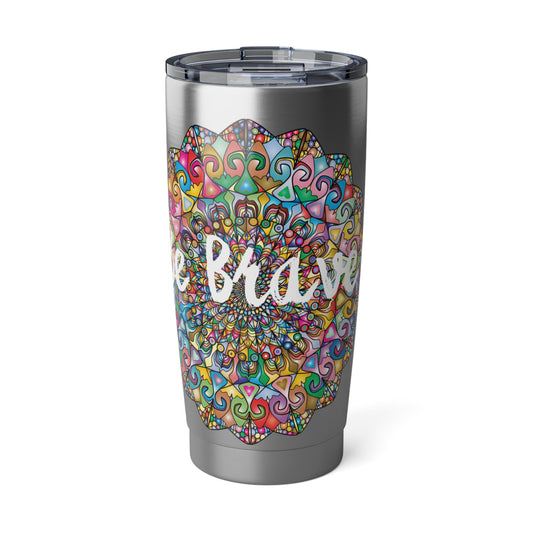 Be Brave Mandala 20oz Tumbler