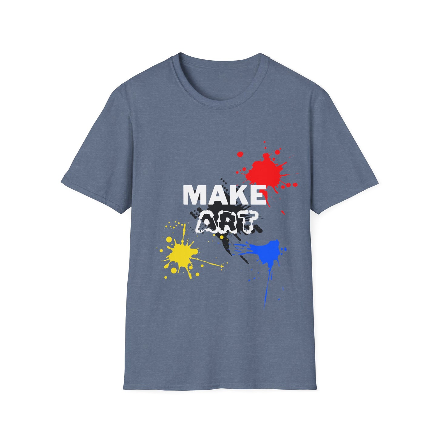 MAKE ART T-Shirt FOR STUDENT, SON, DAUGHTER, ARTIST