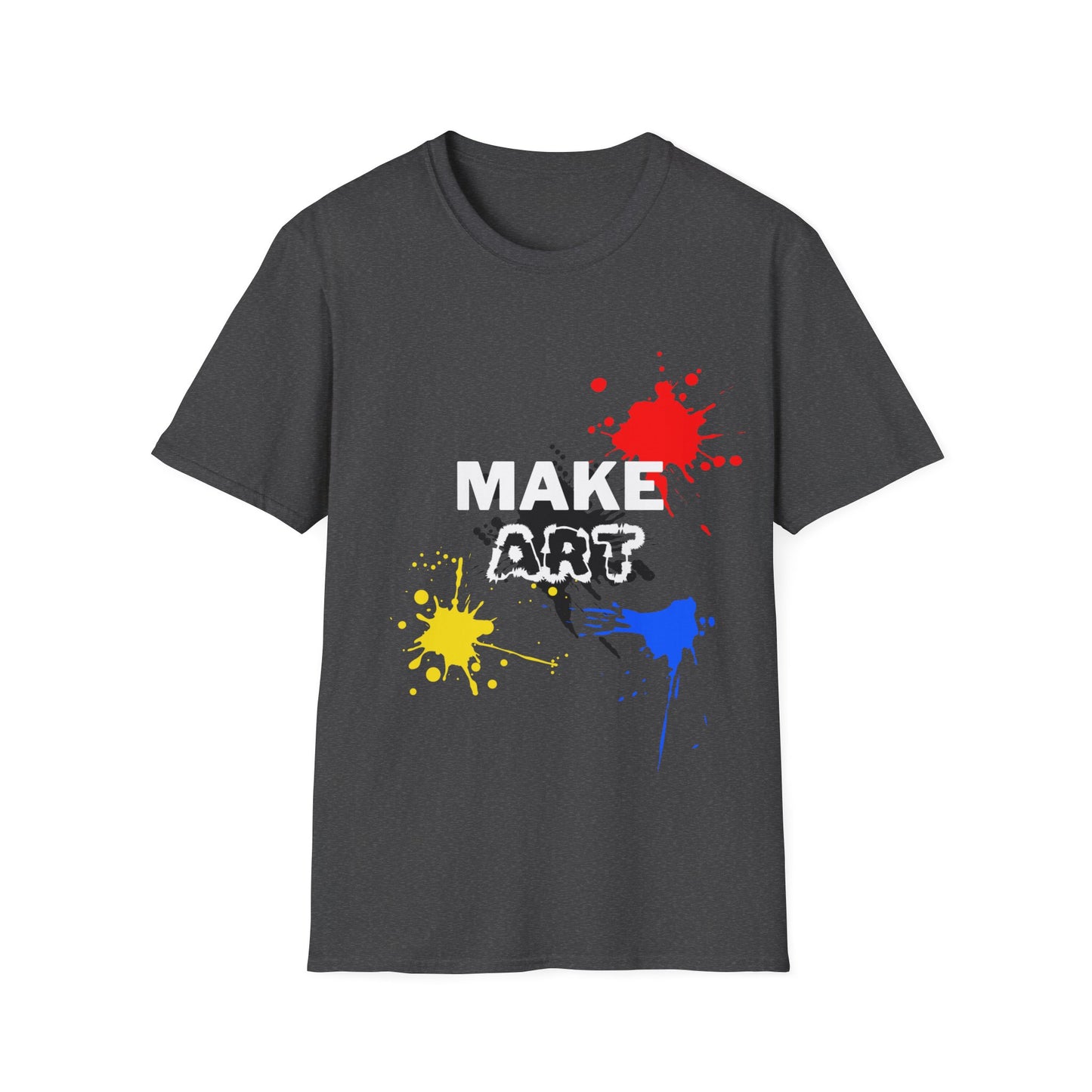 MAKE ART T-Shirt FOR STUDENT, SON, DAUGHTER, ARTIST