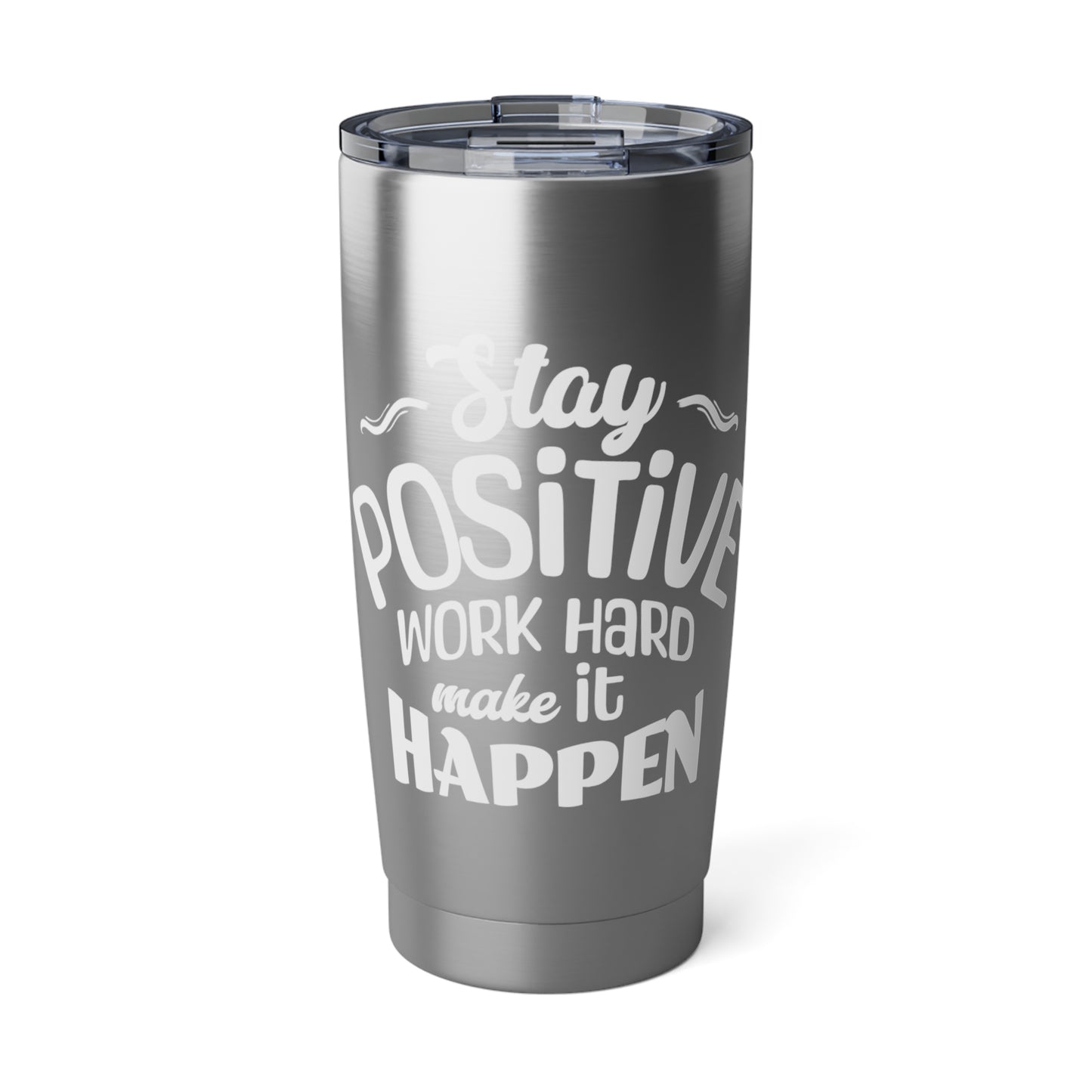 Stay Positive 20oz Tumbler