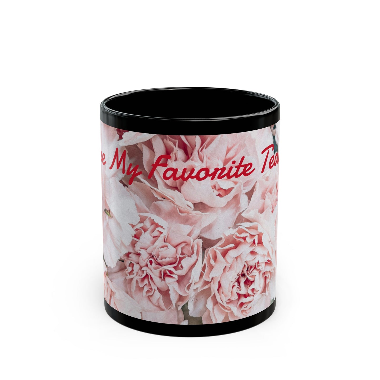 Favorite Teacher- Black Floral Mug (11oz, 15oz)